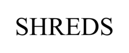 SHREDS trademark