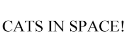 CATS IN SPACE! trademark
