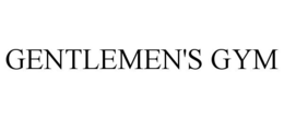 GENTLEMEN'S GYM trademark