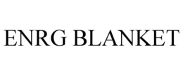 ENRG BLANKET trademark