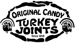 ORIGINAL CANDY TURKEY JOINTS SINCE 1919 trademark