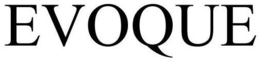 EVOQUE trademark