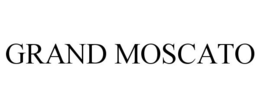 GRAND MOSCATO trademark