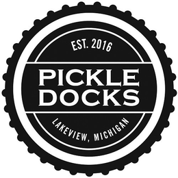 PICKLE DOCKS LAKEVIEW, MICHIGAN EST. 2016 trademark