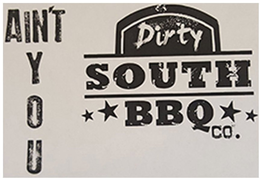DIRTY SOUTH BBQ CO AIN'T YOU trademark