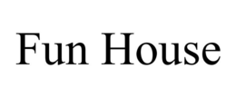 FUN HOUSE trademark