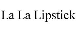 LA LA LIPSTICK trademark