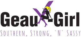 GEAUX-GIRL SOUTHERN, STRONG, 'N' SASSY trademark