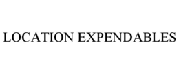 LOCATION EXPENDABLES trademark