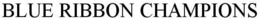 BLUE RIBBON CHAMPIONS trademark