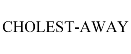 CHOLEST-AWAY trademark