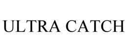 ULTRA CATCH trademark