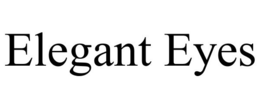 ELEGANT EYES trademark