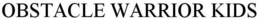 OBSTACLE WARRIOR KIDS trademark