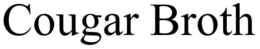 COUGAR BROTH trademark