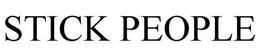 STICK PEOPLE trademark