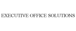 EXECUTIVE OFFICE SOLUTIONS trademark