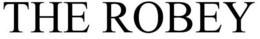 THE ROBEY trademark