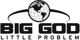 BIG GOD LITTLE PROBLEM trademark