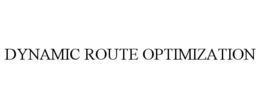 DYNAMIC ROUTE OPTIMIZATION trademark