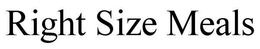 RIGHT SIZE MEALS trademark