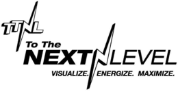 TTNL TO THE NEXT LEVEL VISUALIZE. ENERGIZE. MAXIMIZE. trademark