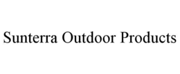 SUNTERRA OUTDOOR PRODUCTS trademark