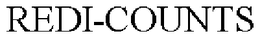 REDI-COUNTS trademark