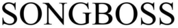 SONGBOSS trademark