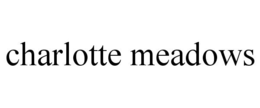 CHARLOTTE MEADOWS trademark
