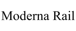 MODERNA RAIL trademark