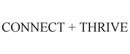 CONNECT + THRIVE trademark