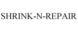 SHRINK-N-REPAIR trademark