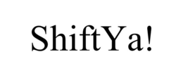 SHIFTYA! trademark