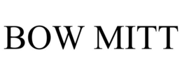 BOW MITT trademark