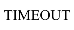 TIMEOUT trademark