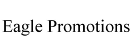EAGLE PROMOTIONS trademark