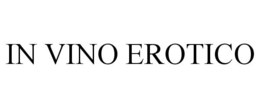 IN VINO EROTICO trademark