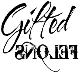 GIFTED FELONS trademark