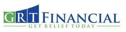 GRT FINANCIAL GET RELIEF TODAY trademark