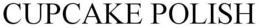 CUPCAKE POLISH trademark