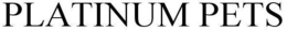PLATINUM PETS trademark