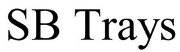 SB TRAYS trademark