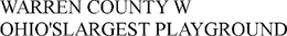 WARREN COUNTY W OHIO'SLARGEST PLAYGROUND trademark