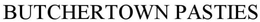 BUTCHERTOWN PASTIES trademark