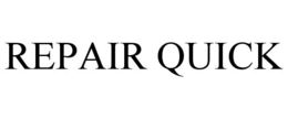 REPAIR QUICK trademark