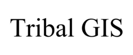 TRIBAL GIS trademark