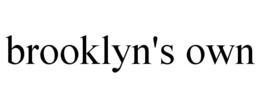 BROOKLYN'S OWN trademark