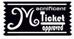 MACNIFICENT TICKET APPROVED trademark