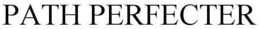 PATH PERFECTER trademark